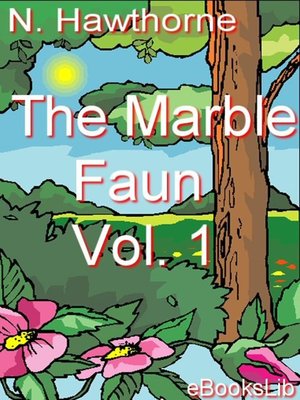 cover image of The Marble Faun V. 1